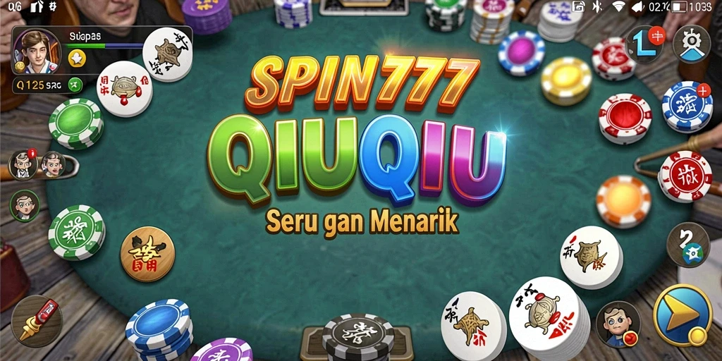Tampilan menarik dari gameplay QiuQiu SPIN777.